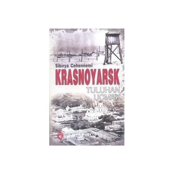 Sibirya Cehennemi Krasnoyarsk