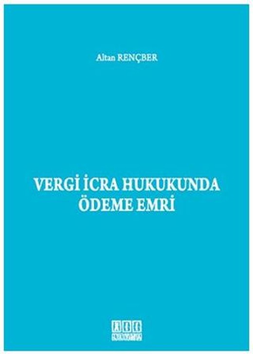 Vergi İcra Hukukunda Ödeme Emri | On İki Levha Yayınları (Ciltli)