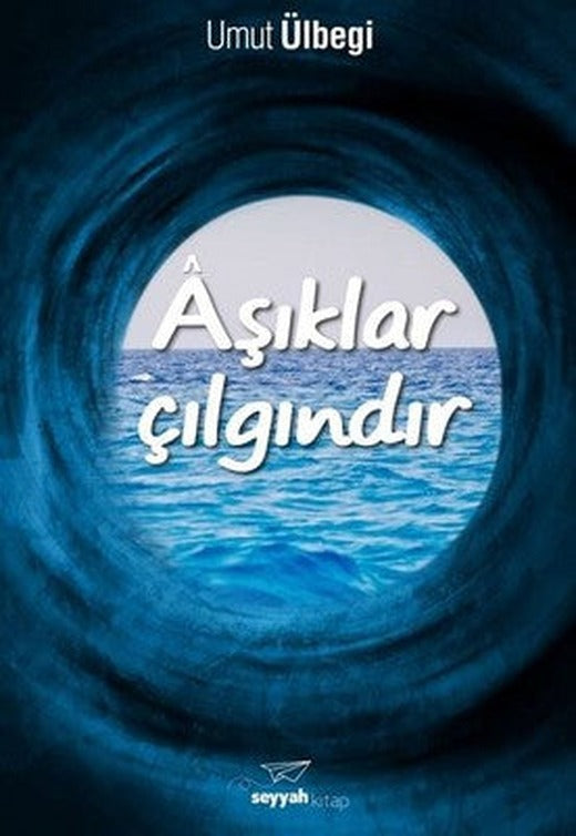 Aşıklar Çılgındır | Seyyah Kitap