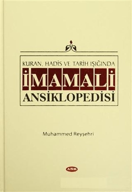 Kur'an, Hadis ve Tarih Işığında İmam Ali Ansiklopedisi Cilt 4 | Asr Yayınları (Ciltli)