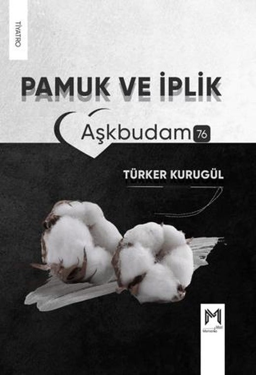 Pamuk ve İplik | Memento Mori (Ciltsiz)