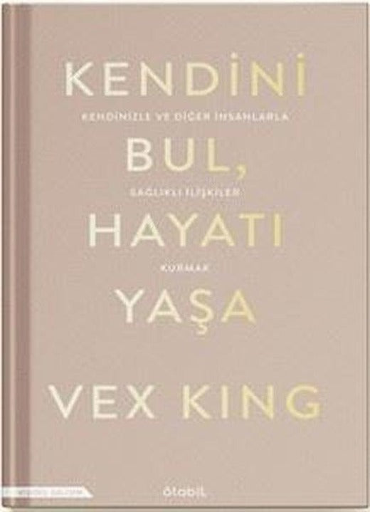 Kendini Bul Hayatı Yaşa | Stabil Kitap (İnce Kapak)