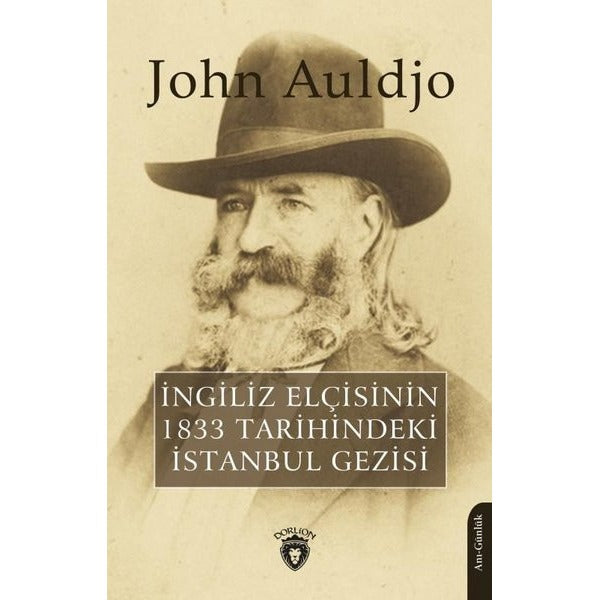 İngiliz Elçisinin 1833 Tarihindeki İstanbul Gezisi