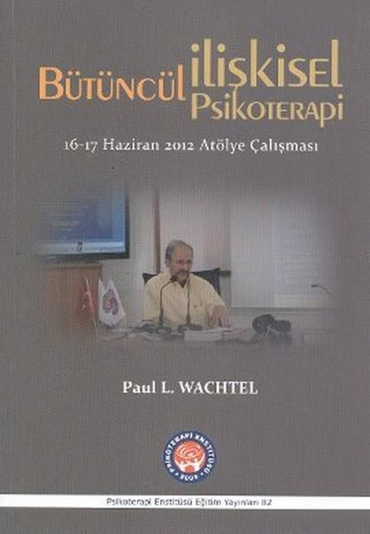 Bütüncül İlişkisel Psikoterapi | Psikoterapi Enstitüsü (İnce Kapak)