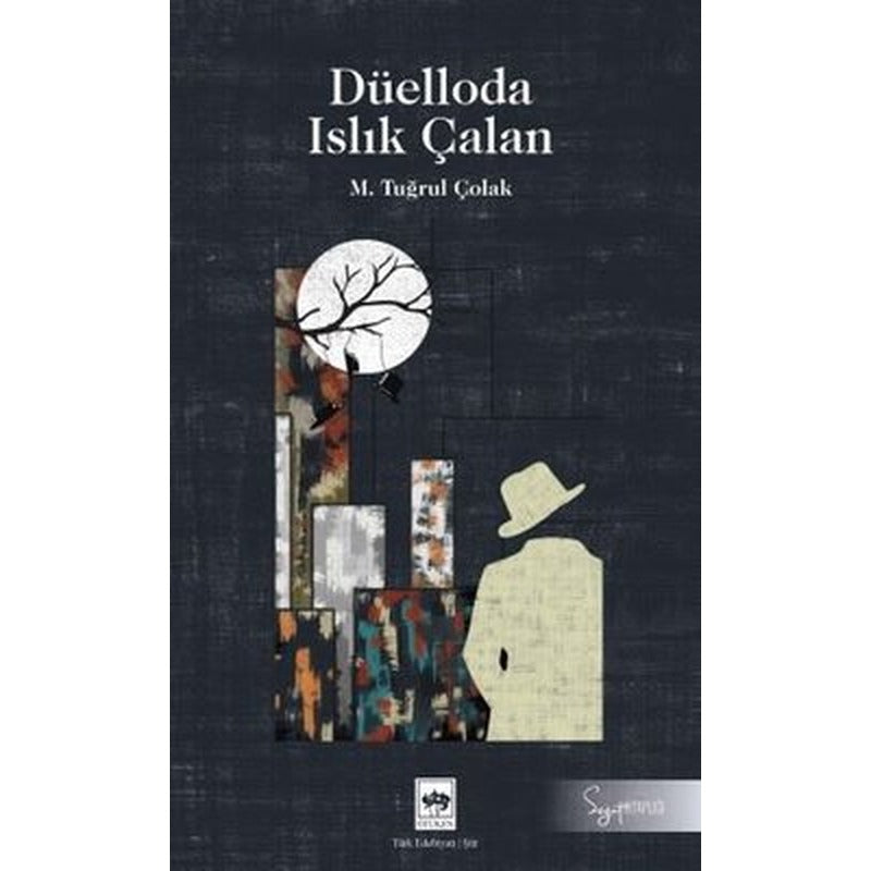 Düelloda Islık Çalan | Ötüken Neşriyat Yayınları