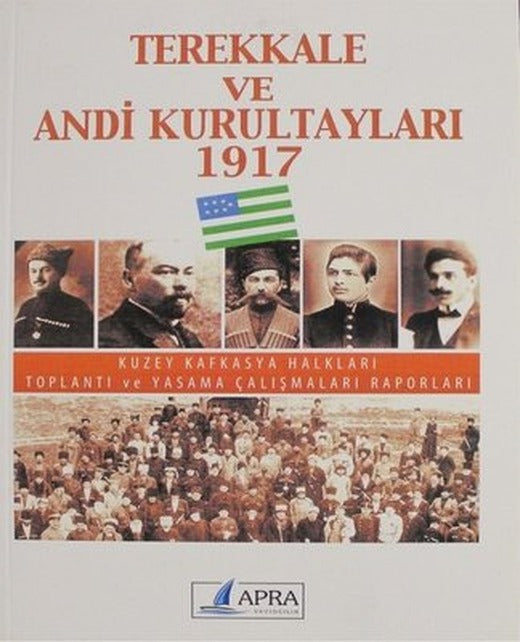 Terekkale ve Andi Kurultayları 1917 | Apra Yayıncılık