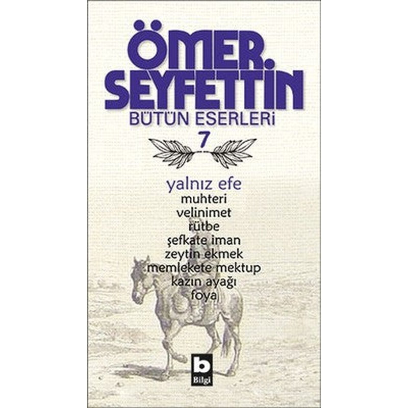 Yalnız Efe - Muhteri/Velinimet/Rütbe/Şefkate İman/Zeytin Ekmek/Uçurumun Kenarında | Bilgi Yayınevi