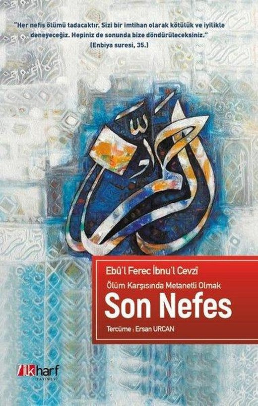 Ölüm Karşısında Metanetli Olmak Son Nefes | İlk Harf Yayınları (İnce Kapak)