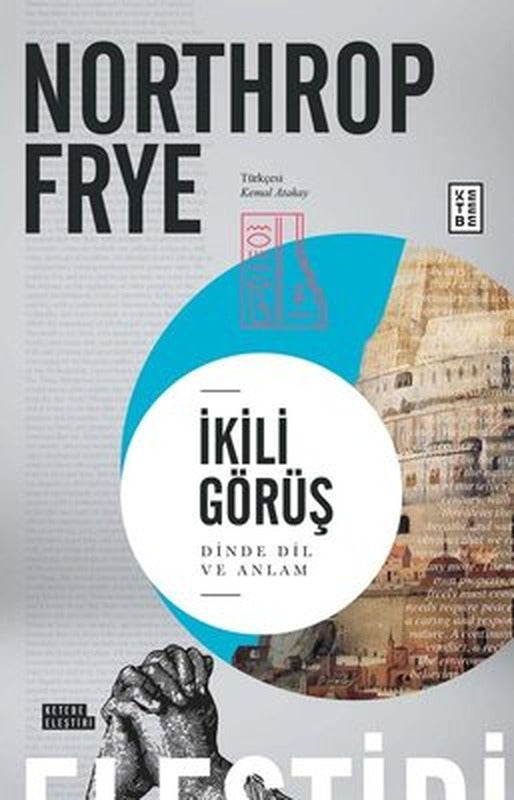 İkili Görüş - Dinde Dil ve Anlam | Ketebe Yayınları