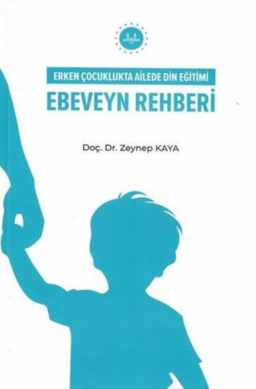 Erken Çocuklukta Ailede Din Eğitimi | Diyanet İşleri Başkanlığı (Ciltsiz)