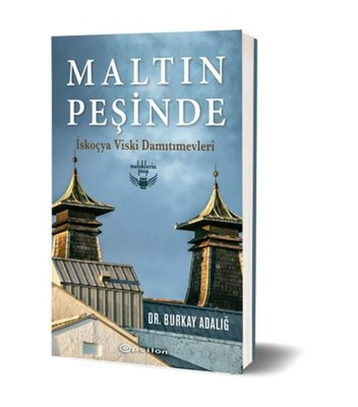 Maltın Peşinde - İskoçya Viski Damıtımevleri | Epsilon Yayınevi