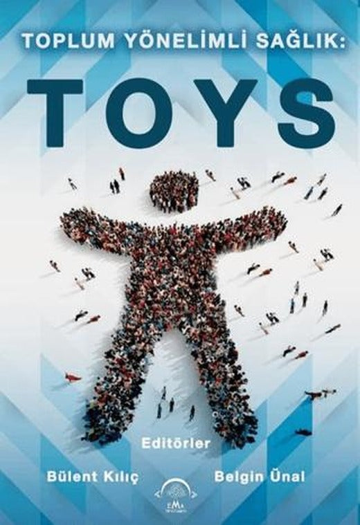 Toplum Yönelimli Sağlık: TOYS