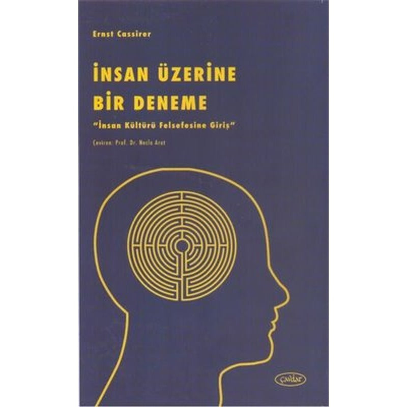 İnsan Üzerine Bir Deneme - İnsan Kültürü Felsefesine Giriş | Çavdar
