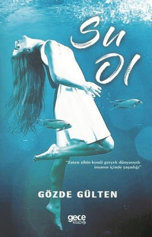 Su Ol | Gece Kitaplığı (Ciltsiz)