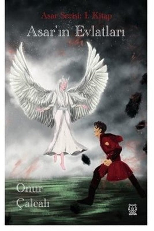 Asar'ın Evlatları - Asar Serisi 1.Kitap | Luna Yayınları