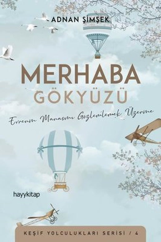 Merhaba Gökyüzü - Keşif Yolculukları Serisi 4 | Hayy Kitap