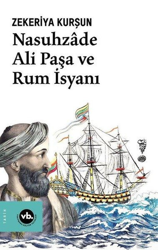 Nasuhzde Ali Paşa ve Rum İsyanı | VakıfBank Kültür Yayınları (İnce Kapak)