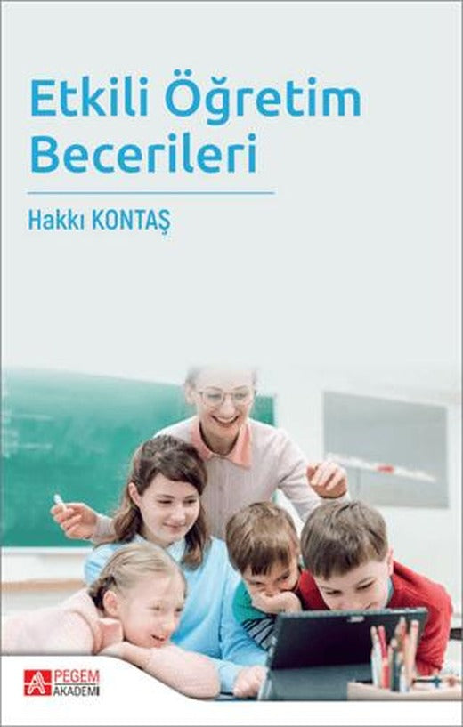 Etkili Öğretim Becerileri | Pegem Akademi Yayıncılık (Ciltsiz)