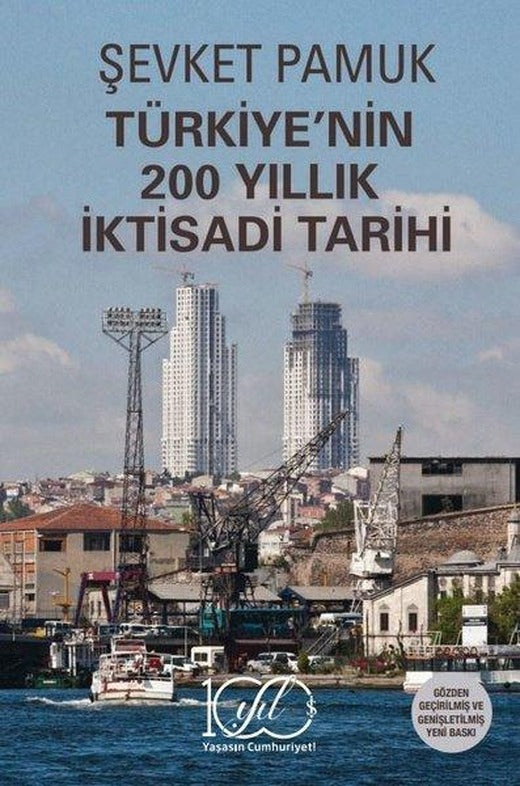 Türkiye'nin 200 Yıllık İktisadi Tarihi | İş Bankası Kültür Yayınları (İnce Kapak)