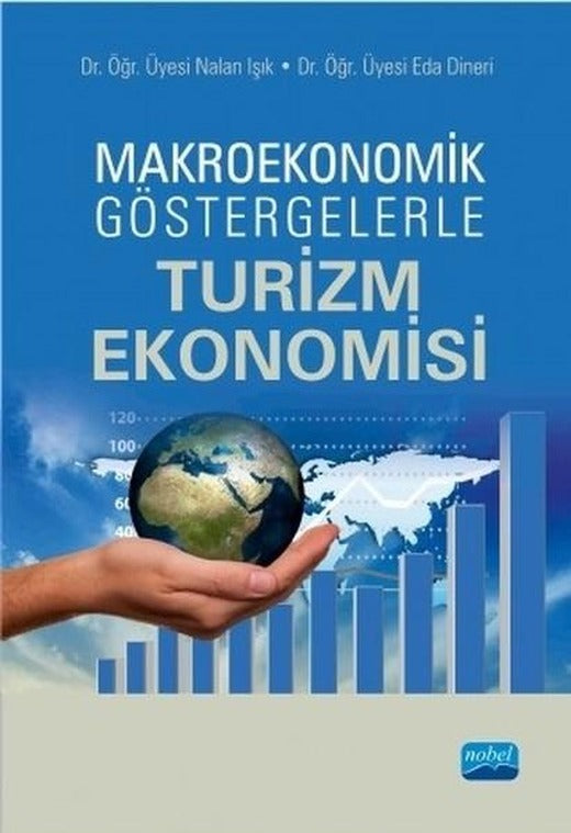 Makroekonomik Göstergelerle Turizm Ekonomisi | Nobel Akademik Yayıncılık (İnce Kapak)