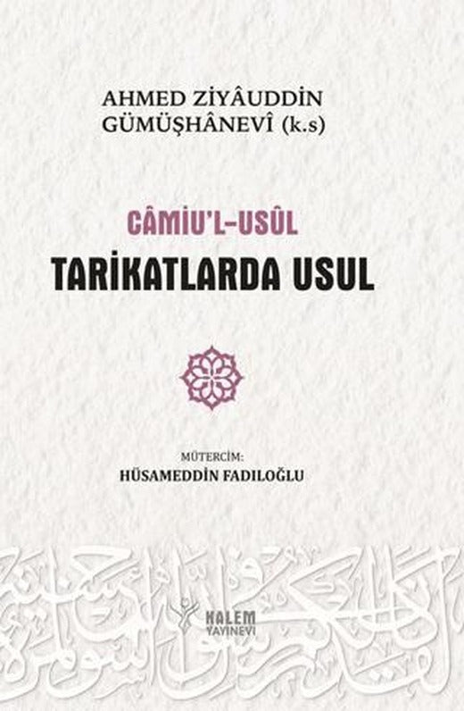 Camiu’l Usul Tarikatlerde Usul | Kalem Yayınevi (Ciltli)