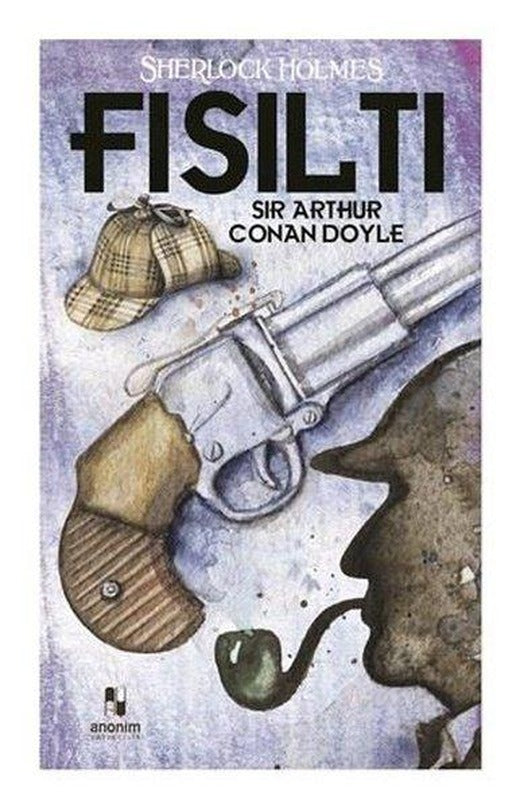 Sherlock Holmes - Fısıltı | Anonim Yayınları (İnce Kapak)
