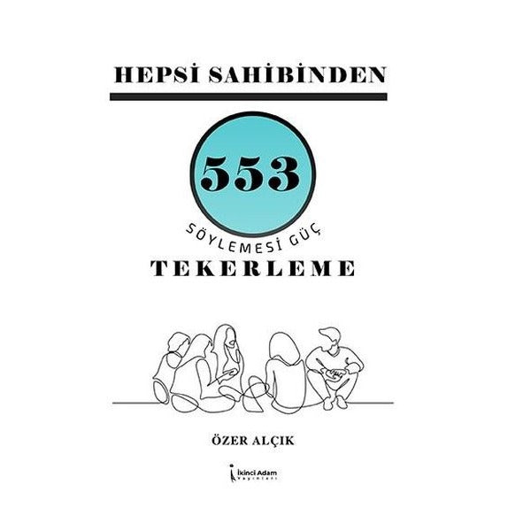 Hepsi Sahibinden 553 Söylemesi Güç Tekerleme | İkinci Adam Yayınları (İnce Kapak)