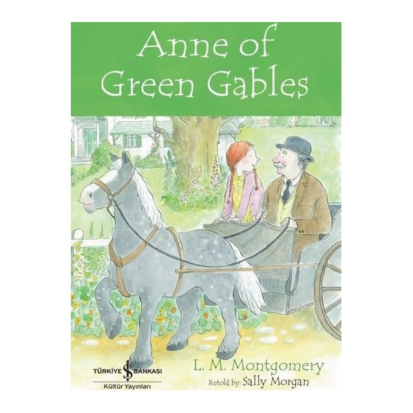 Anne of Green Gables - İngilizce Kitap | İş Bankası Kültür Yayınları