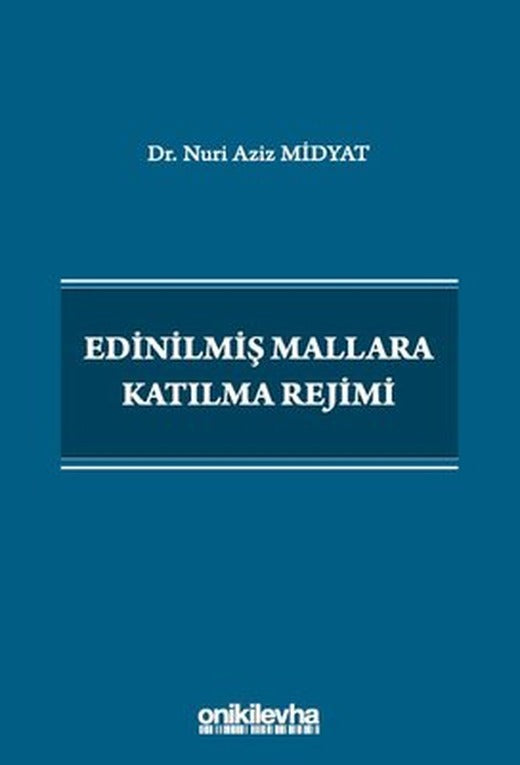 Edinilmiş Mallara Katılma Rejimi | On İki Levha Yayıncılık
