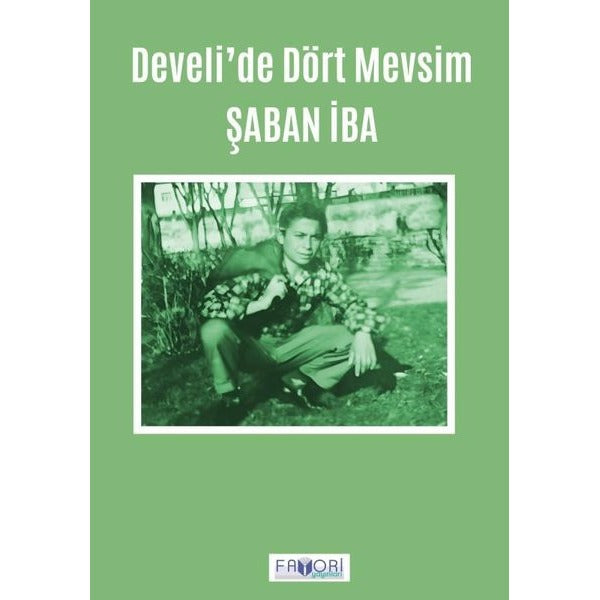 Develi'de Dört Mevsim | Favori Yayınları (İnce Kapak)