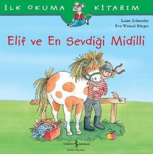 Elif ve En Sevdiği Midilli | İş Bankası Kültür Yayınları