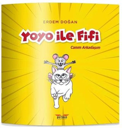 Yoyo İle Fifi - Canım Arkadaşım | Perseus (Ciltsiz)