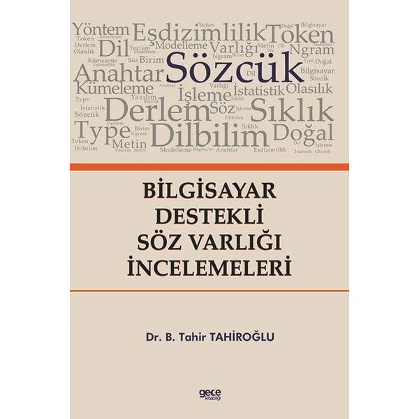 Bilgisayar Destekli Söz Varlığı İncelemeleri | Gece Kitaplığı