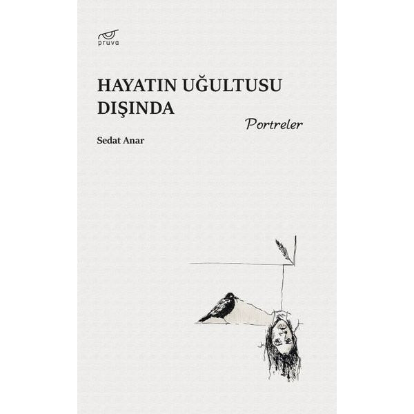 Hayatın Uğultusu Dışında