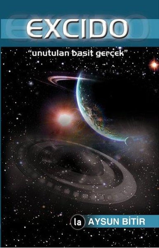 Excido - Unutulan Basit Gerçek | La Kitap (İnce Kapak)