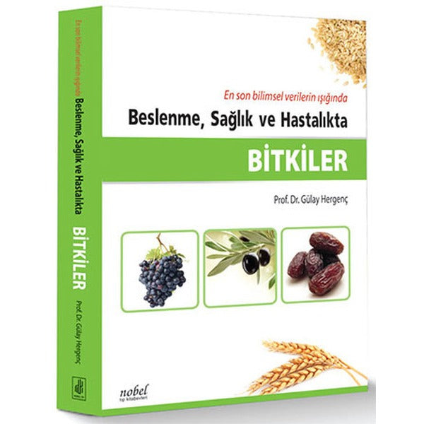 Beslenme Sağlık ve Hastalıkta Bitkiler | Nobel Tıp Kitabevleri (İnce Kapak)