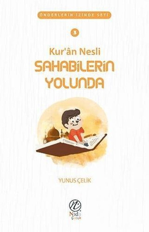 Kur'an Nesli Sahabilerin Yolunda