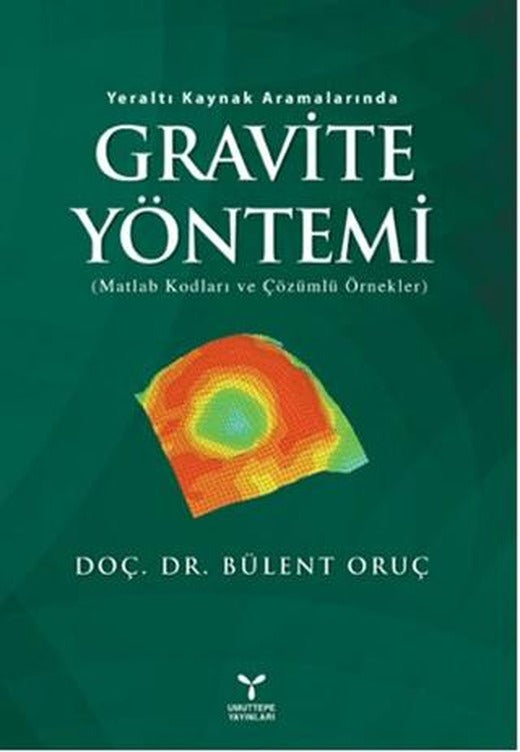 Yeraltı Kaynak Aramalarında Gravite Yöntemi | Umuttepe Yayınları (Ciltsiz)