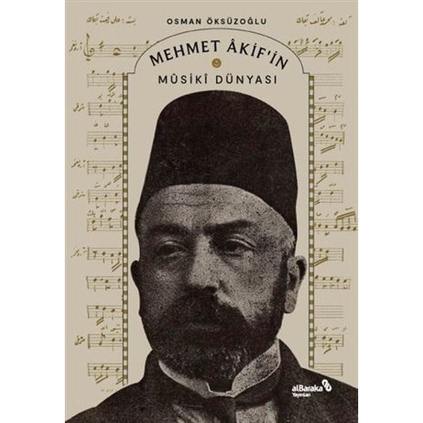 Mehmet Akif'in Musiki Dünyası | alBaraka Yayınları