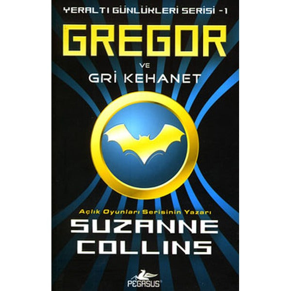 Gregor ve Gri Kehanet | Pegasus Çocuk Yayınları (Ciltsiz)