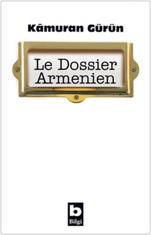 Le Dossier Armenien | Bilgi Yayınevi