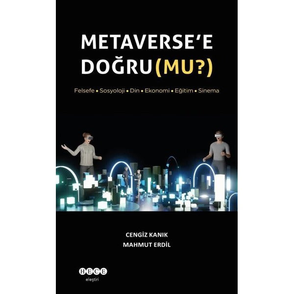 Metaverse'e Doğru mu? | Hece Yayınları (İnce Kapak)