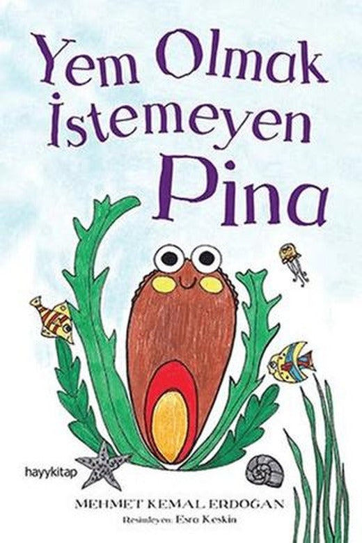 Yem Olmak İstemeyen Pina | Hayykitap (Ciltsiz)