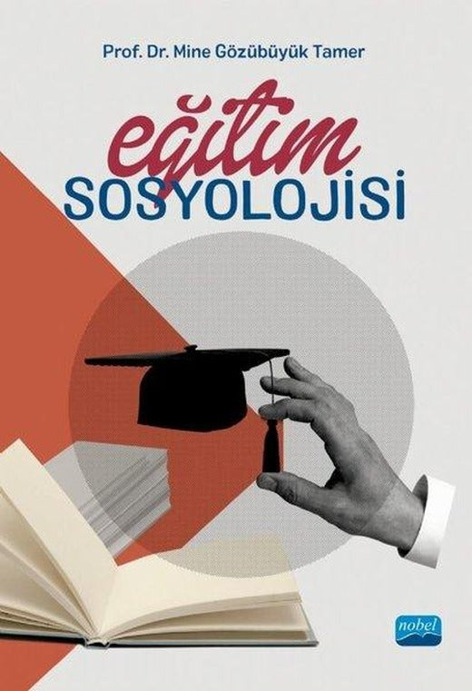 Eğitim Sosyolojisi | Nobel Akademik Yayıncılık (İnce Kapak)