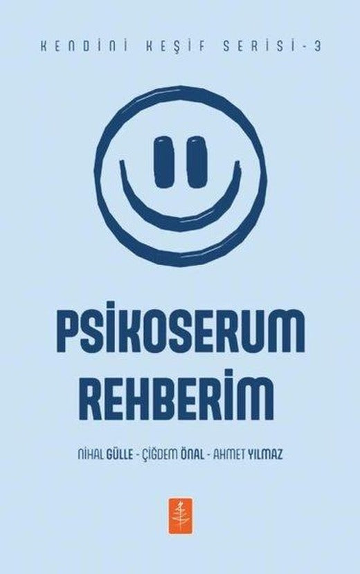 Psikoserum Rehberim - Kendini Keşif Serisi 3 | Nobel Bilimsel Eserler (İnce Kapak)