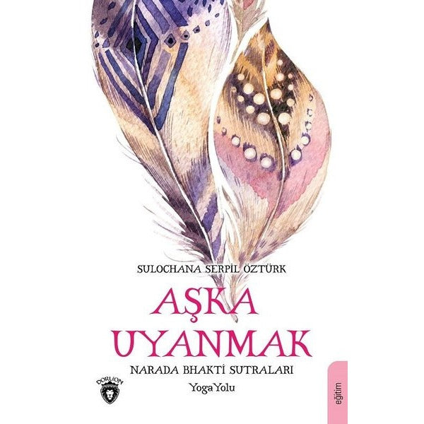 Aşka Uyanmak | Dorlion Yayınları (Ciltsiz)
