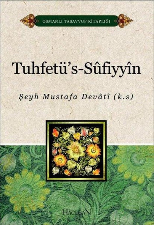 Tuhdetü's-Sufiyyin-Osmanlı Tasavvuf Kitaplığı | Hacegan Yayıncılık (İnce Kapak)