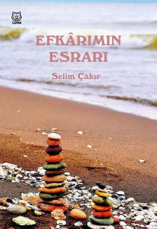 Efkarımın Esrarı | Luna Yayınları (İnce Kapak)