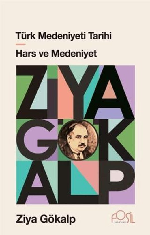 Türk Medeniyeti Tarihi - Hars ve Medeniyet | Fosil Yayınları (Ciltsiz)