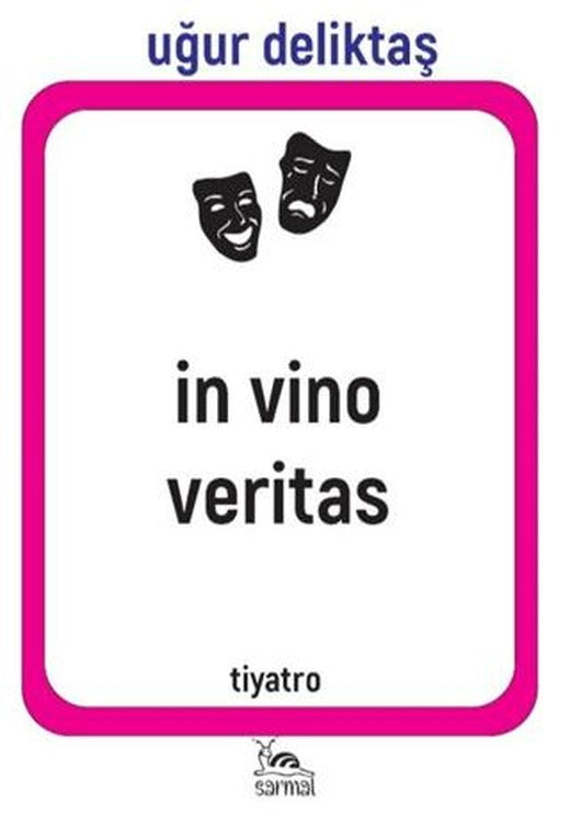 İn Vino Veritas | Sarmal Kitabevi (Ciltsiz)